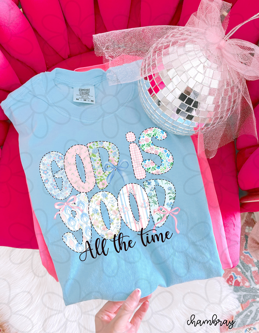 God Is Good All The Time Floral Bows Completed Tee