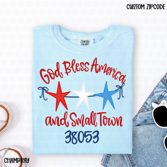 God Bless America and Small Town Custom- Zip Code Completed Tee