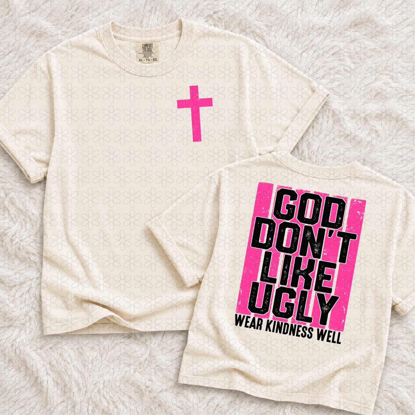 God Don't Like Ugly Completed Tee