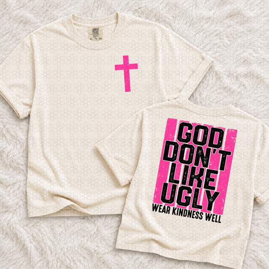 God Don't Like Ugly DTF Transfer