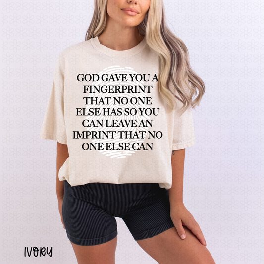God Gave Your A Fingerprint DTF Transfer