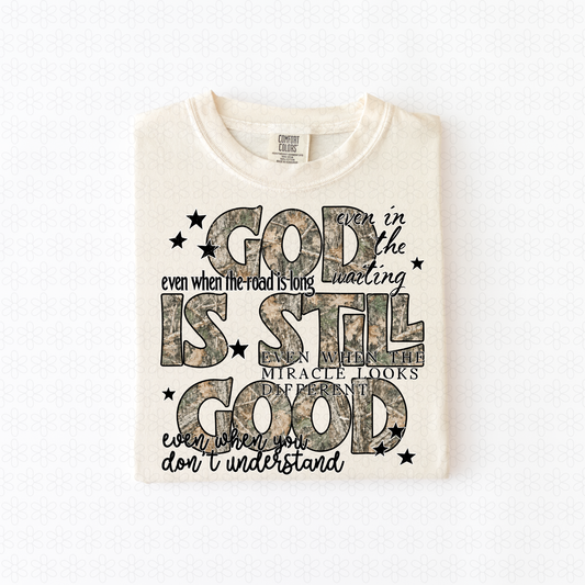 God Is Still Good Camo Completed Tee