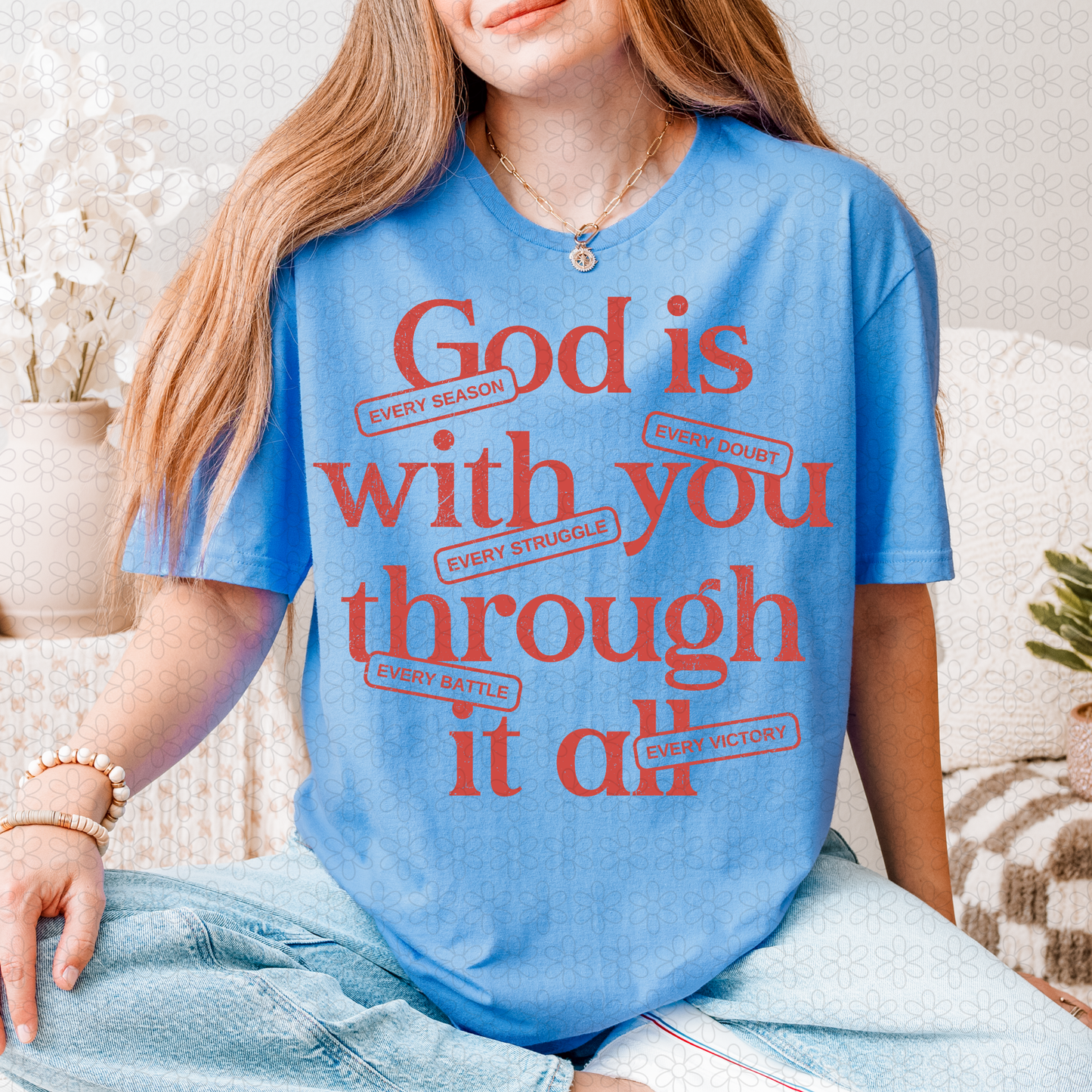 God Is With You (Multiple Colors) Completed Tee