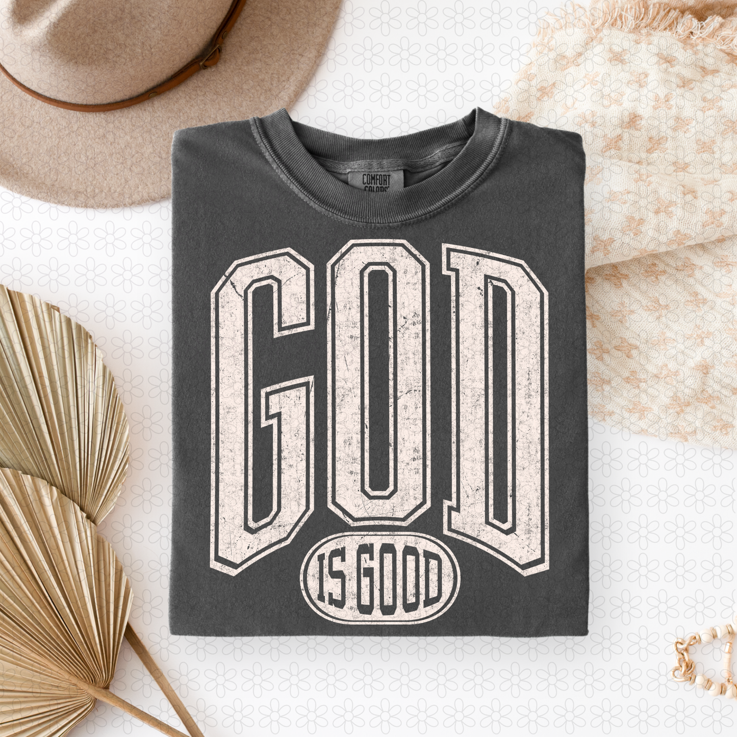 God Is good (Multiple Color Options) Completed Tee
