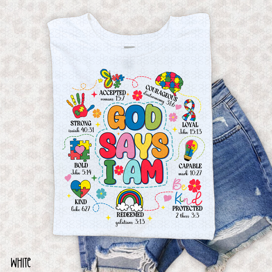 God Says I am Autism Completed Tee