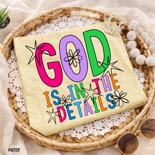 God is in the details Completed Tee