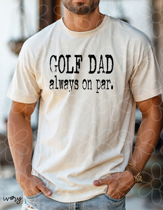 Golf Dad Always On Par DTF Transfer