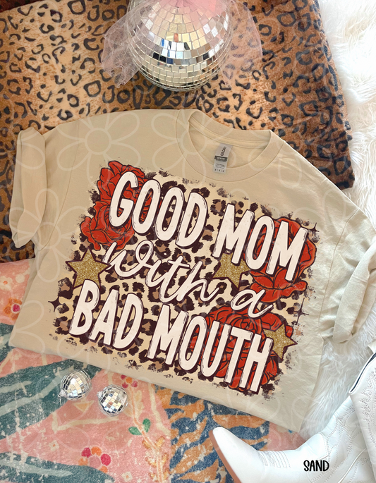 Good Mom With A Bad Mouth DTF Transfer