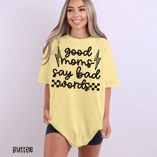 Good Moms Say Bad Words DTF Transfer