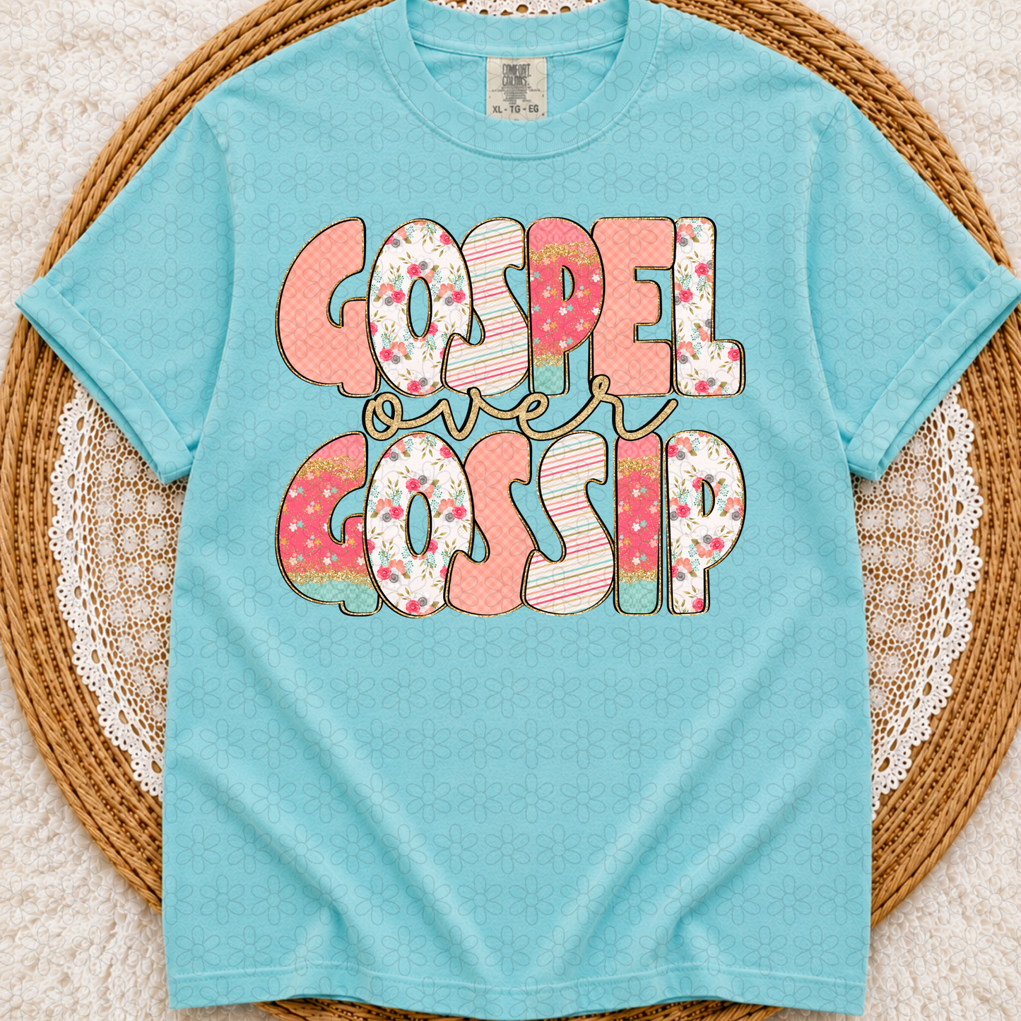 Gospel Over Gossip Completed Tee