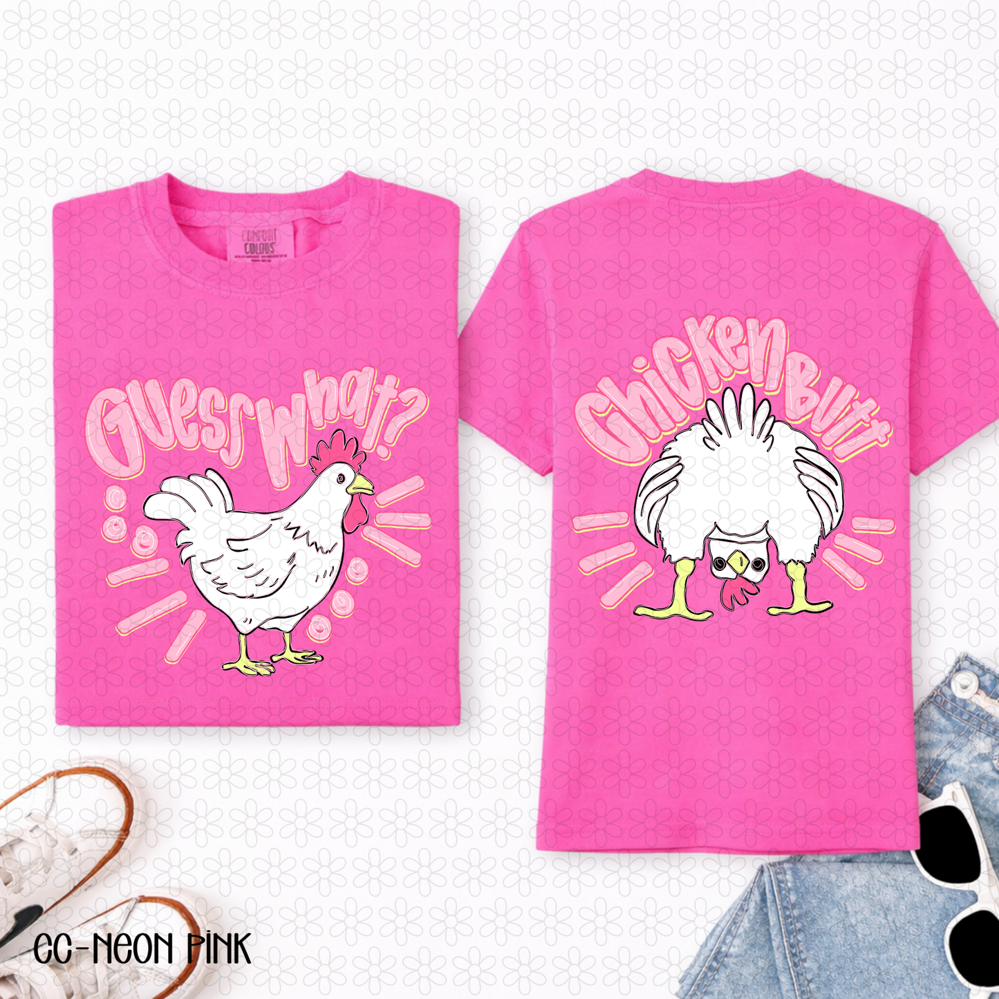 Guess What.. Chicken Butt- PINK Completed Tee