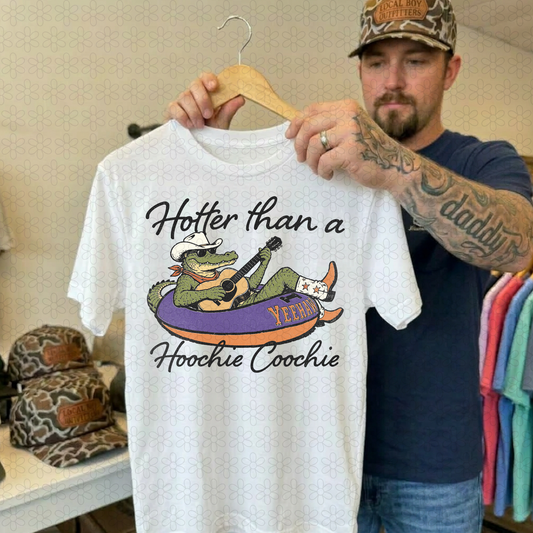 HOTTER THAN A HOOCHIE COOCHIE (Multiple Colors) DTF Transfer