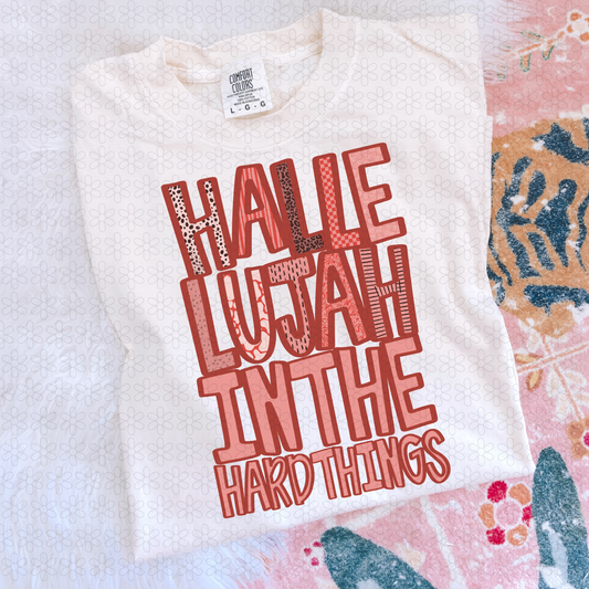 Hallelujah In the Hard Things DTF Transfer