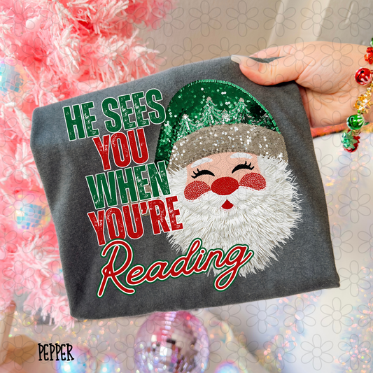 He Sees You When You're Reading Completed Tee