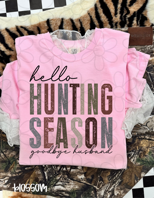 Hello Hunting Season Goodbye Husband DTF Transfer