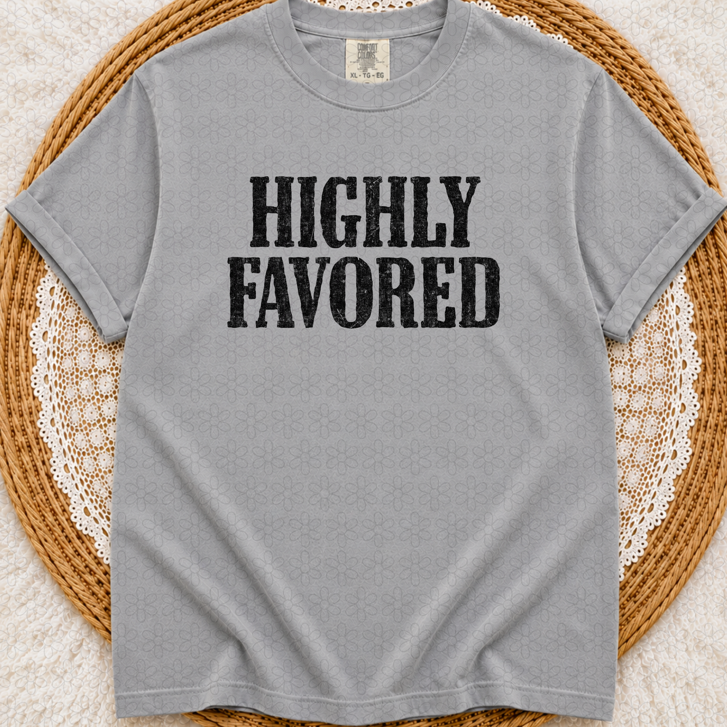 Highly Favored Completed Tee