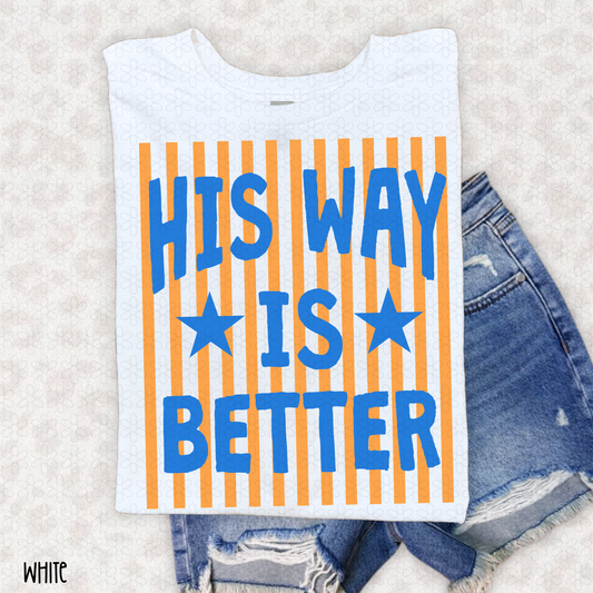 His Way Is Better Completed Tee