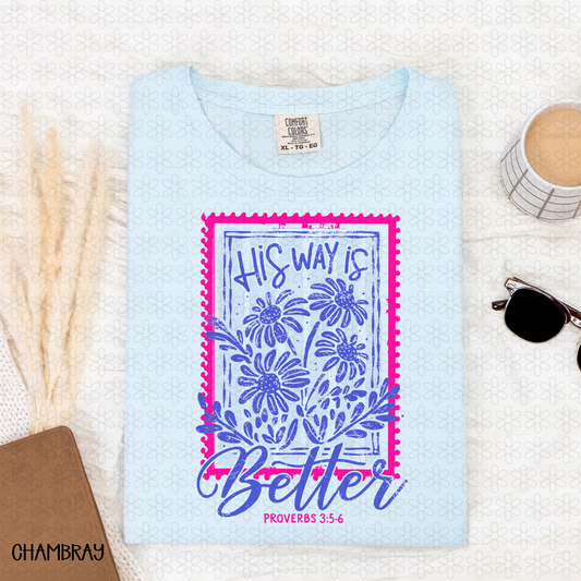 His Way Is Better - Pink Completed Tee