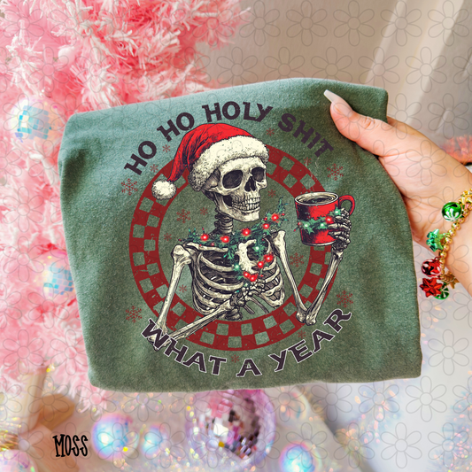 Ho Ho Holy Shit What A Year Completed Tee