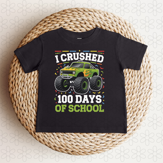 I Crushed 100 Days Of School DTF Transfer
