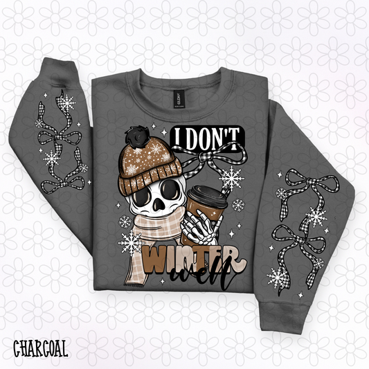 I Don't Winter Well Completed Tee