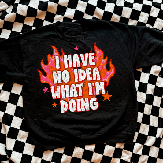 I Have No Idea What I'm Doing Completed Tee