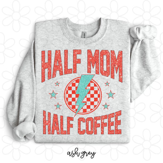 Half mom half coffee  DTF Transfer
