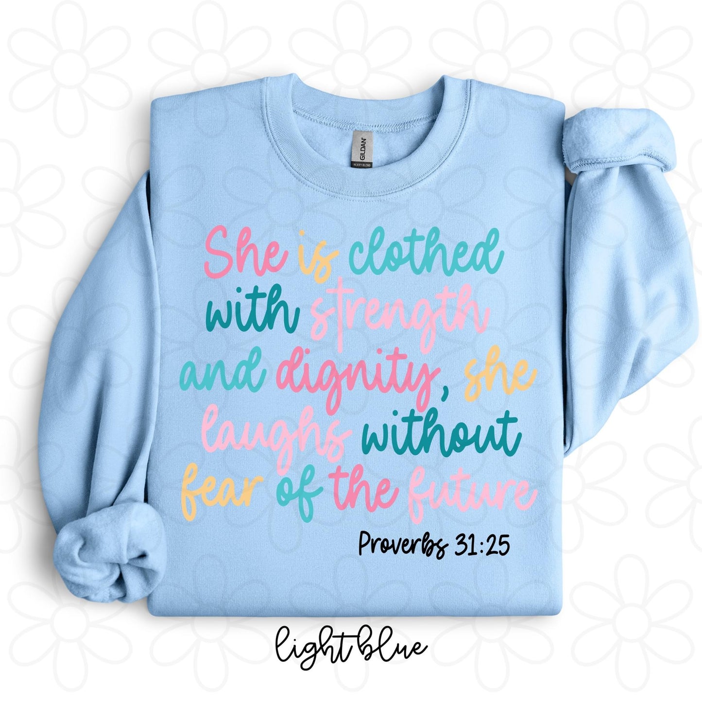 She Is Clothed With Strength And Dignity Completed Tee