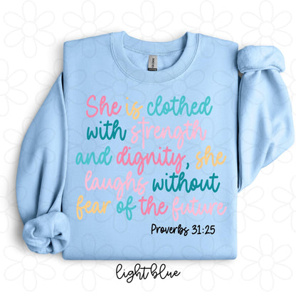 She Is Clothed With Strength And Dignity Completed Tee