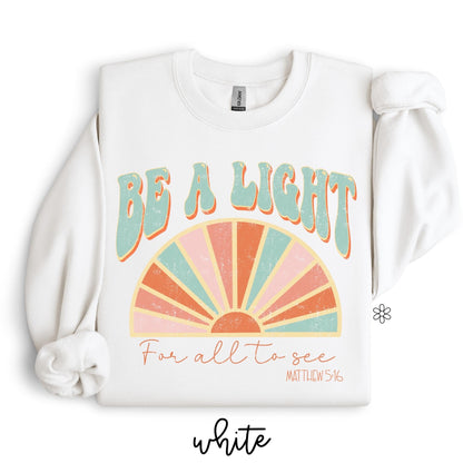 Be A Light For All To See Completed Tee