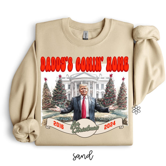 Trump Daddys Comin Home DTF Transfer