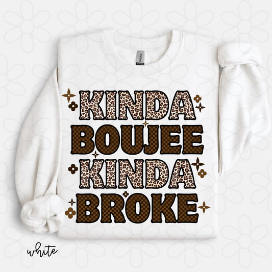 Kinda Boujee Kinda Broke DTF Transfer