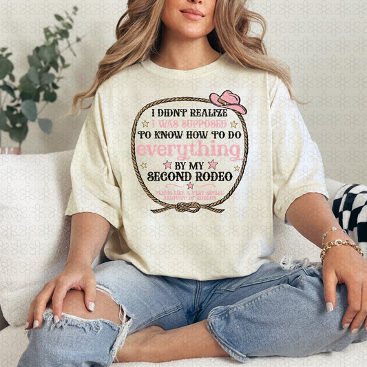 I Didnt Realize I was Supposed to know how to do everything Completed Tee