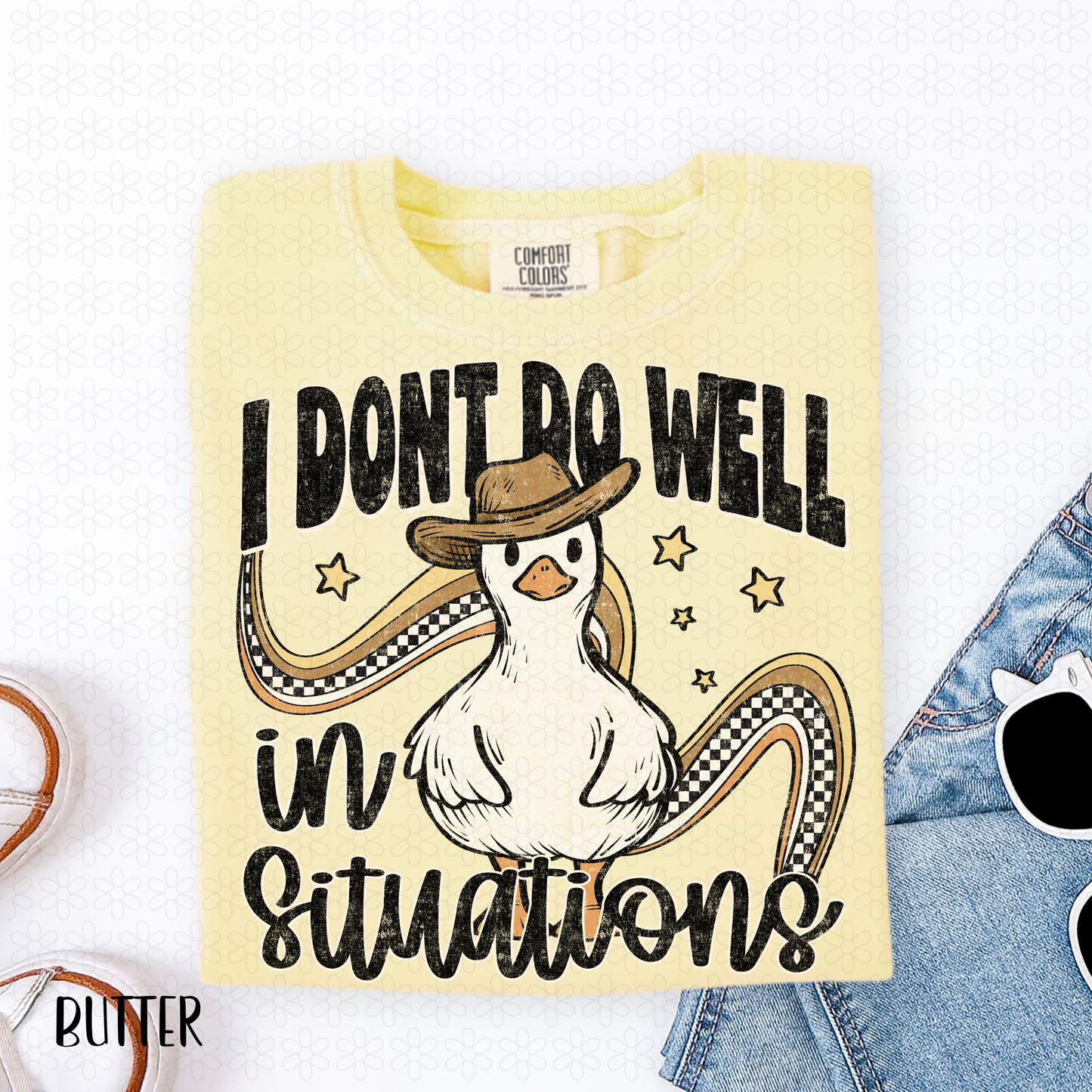 I Don't Do Well In Situations Completed Tee