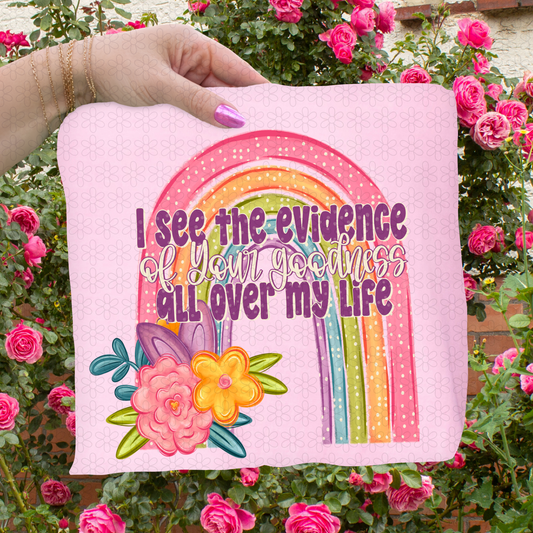 I See The Evidence Of your Goodness Completed Tee