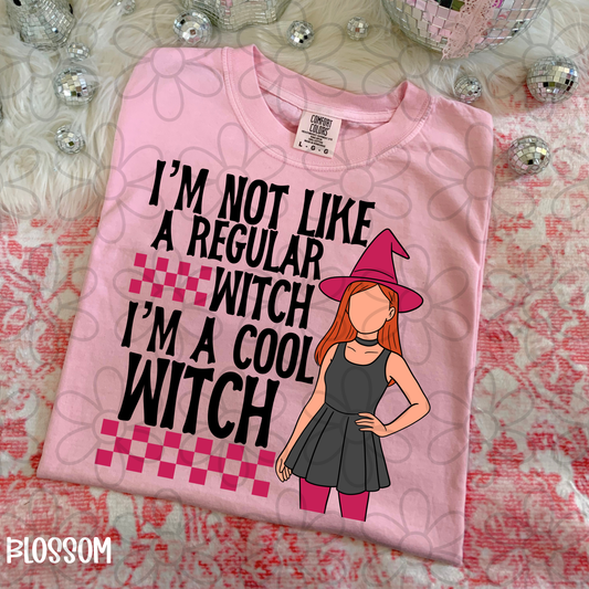I'm Not A Regular Witch I'm A Cool Witch DTF Transfer