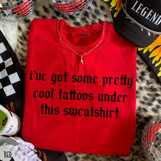 I've got some pretty cool tattoos under this sweatshirt DTF Transfer