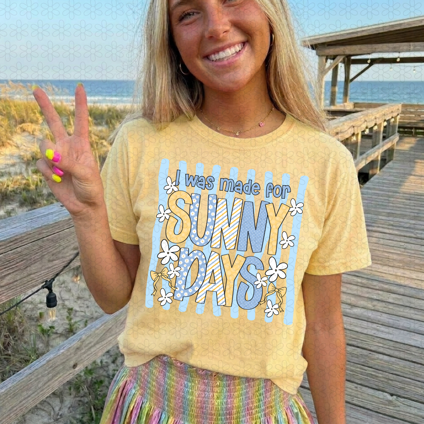 I was Made For Sunny Days Completed Tee