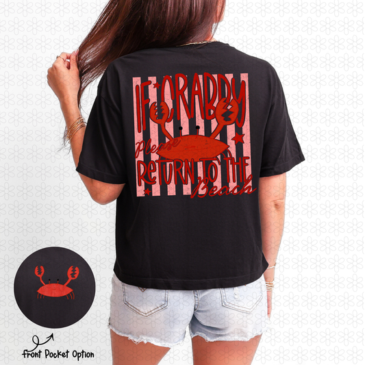 If Crabby Please Return To the Beach Completed Tee