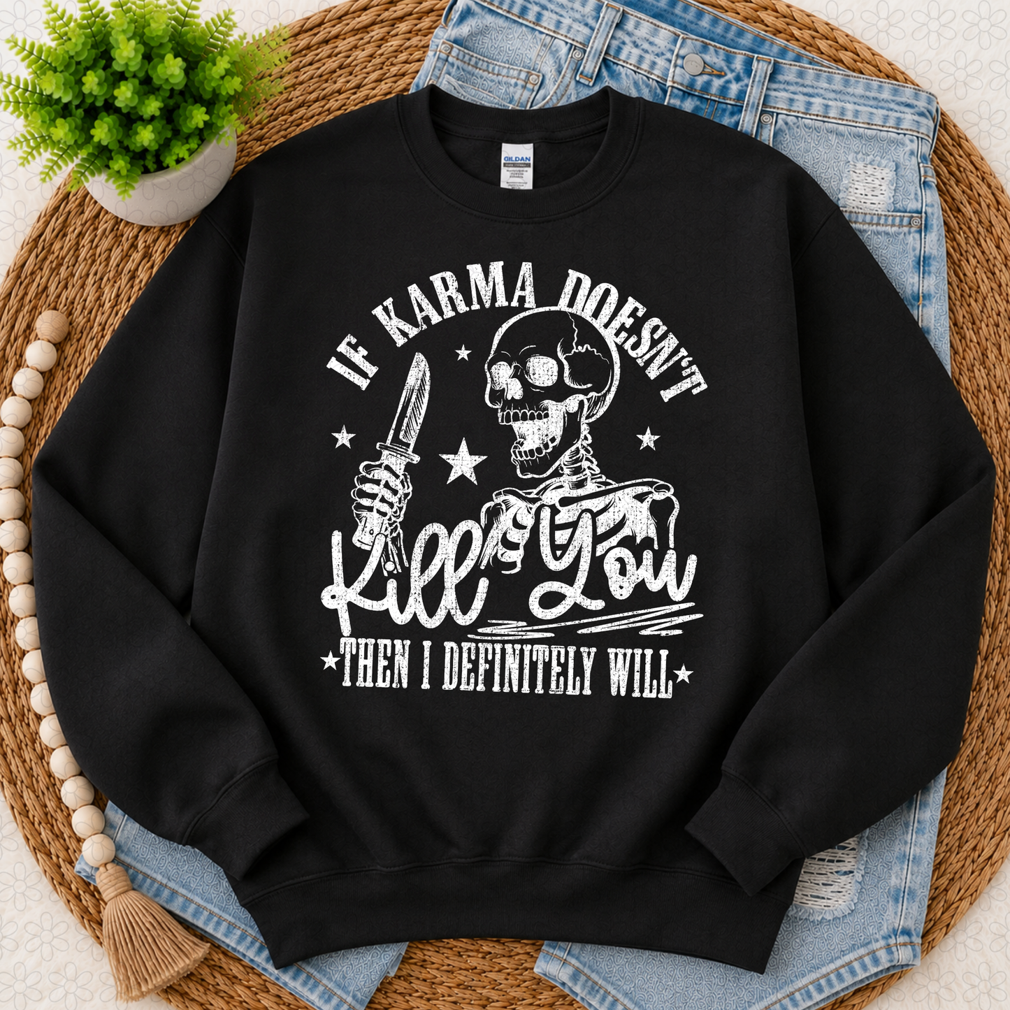 If karma Doesn't Kill you (Multiple Colors) DTF Transfer