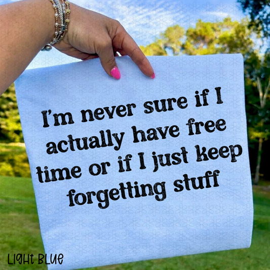 Im never sure if i actually have free time or if i just keep forgetting stuff Completed Tee