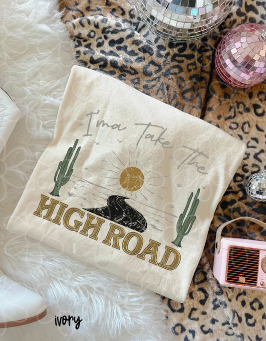 Ima Take The High Road Kids Completed Tee