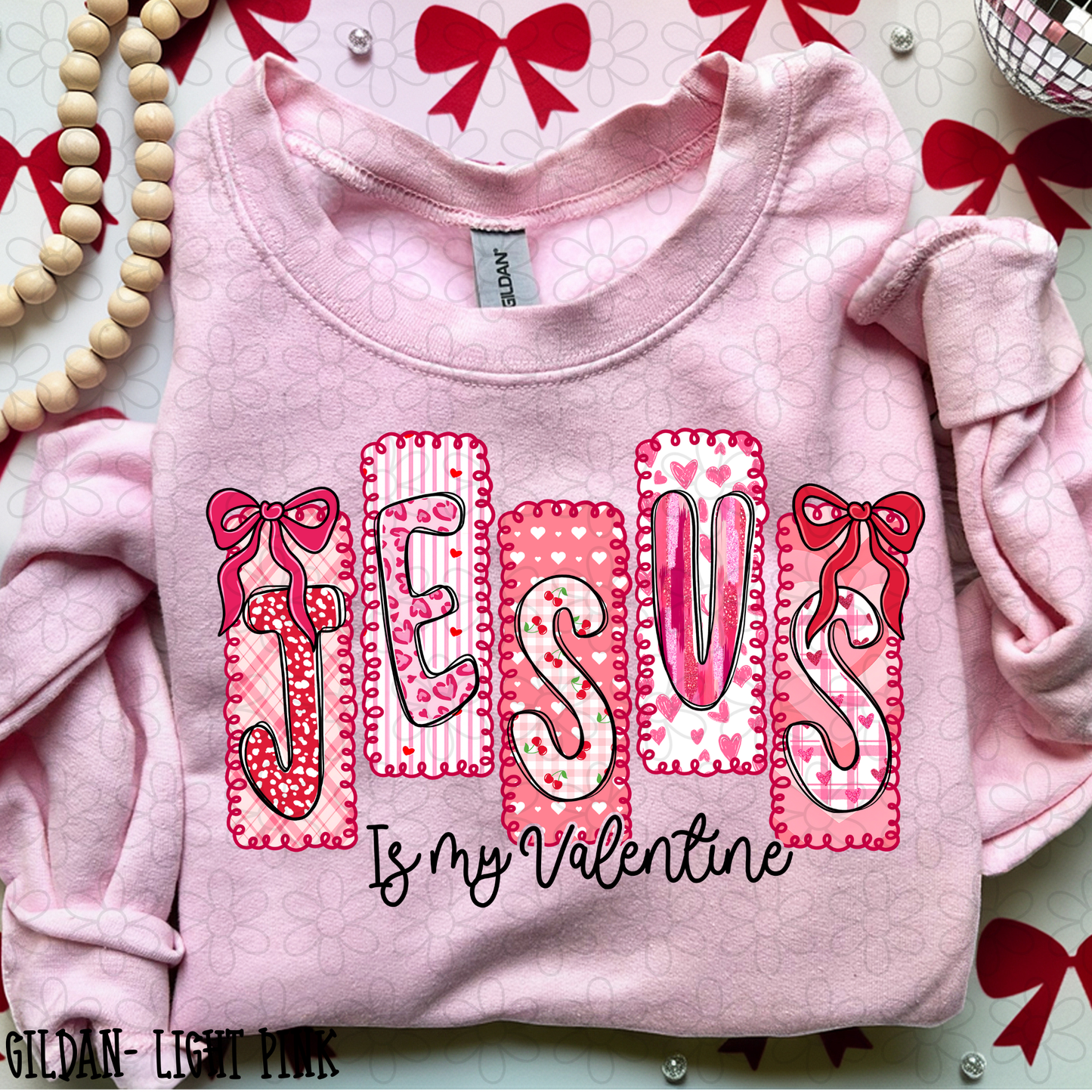 Jesus Is My Valentine DTF Transfer