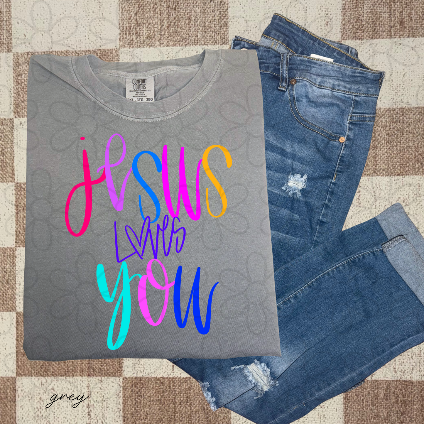 Jesus Loves You Colorful DTF Transfer