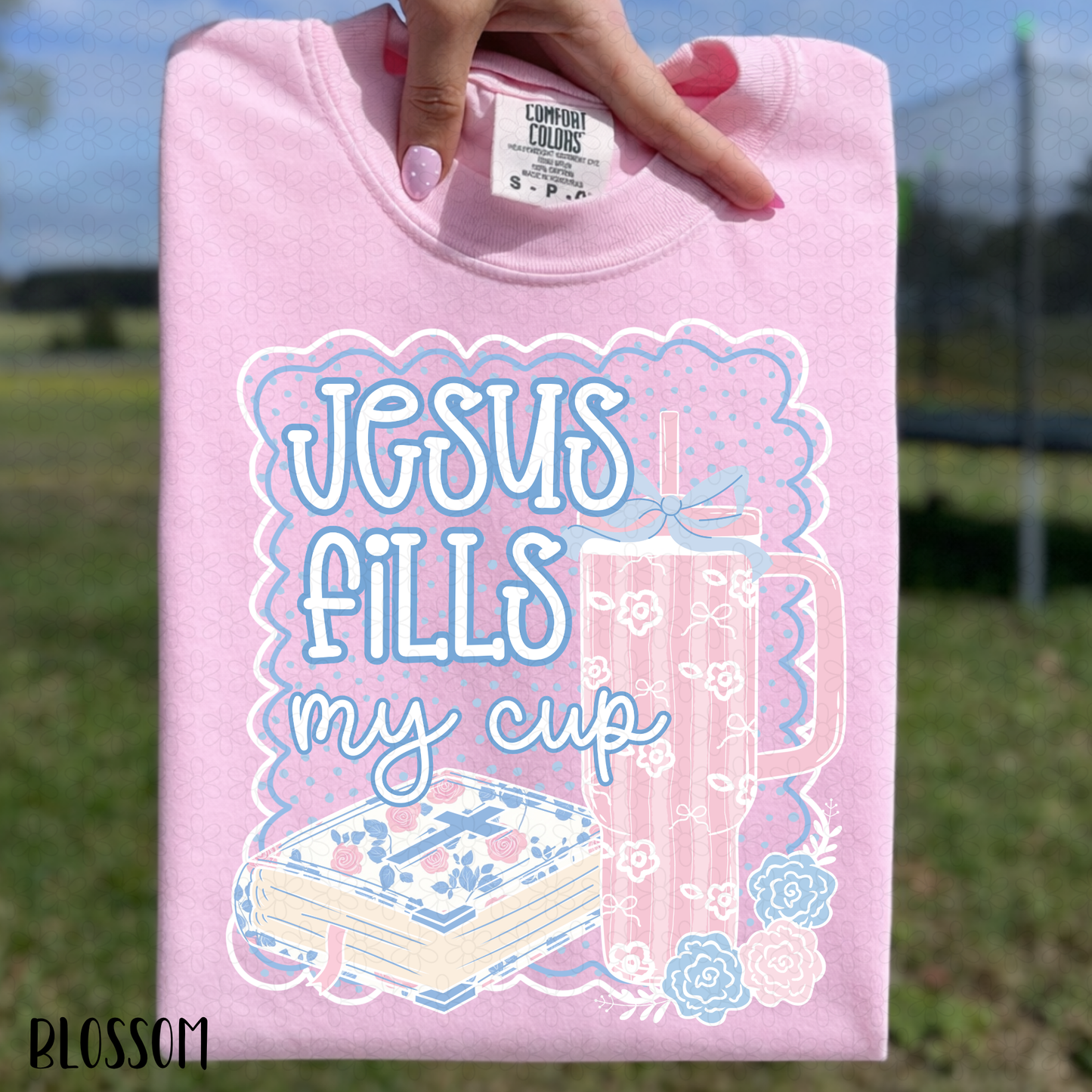 Jesus Fills My Cup Completed Tee