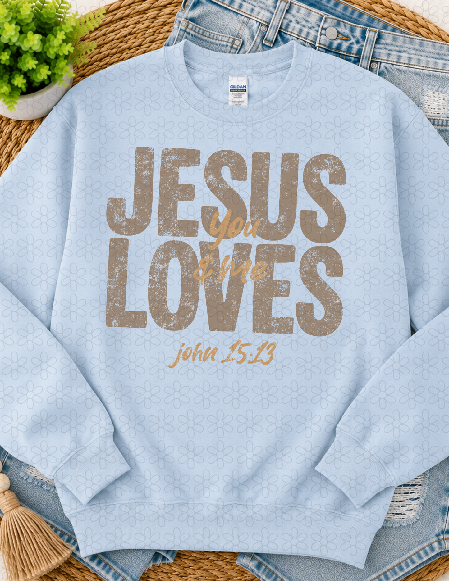 Jesus loves you & Me (Multiple Colors) Completed Tee