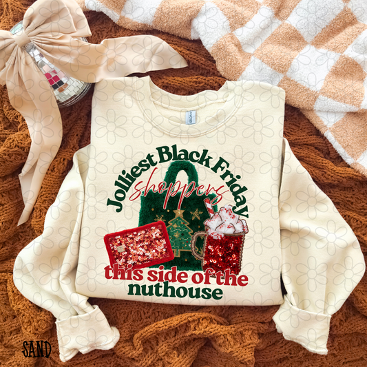 Jolliest Black Friday Shoppers This Side Of The Nuthouse Kids Completed Tee