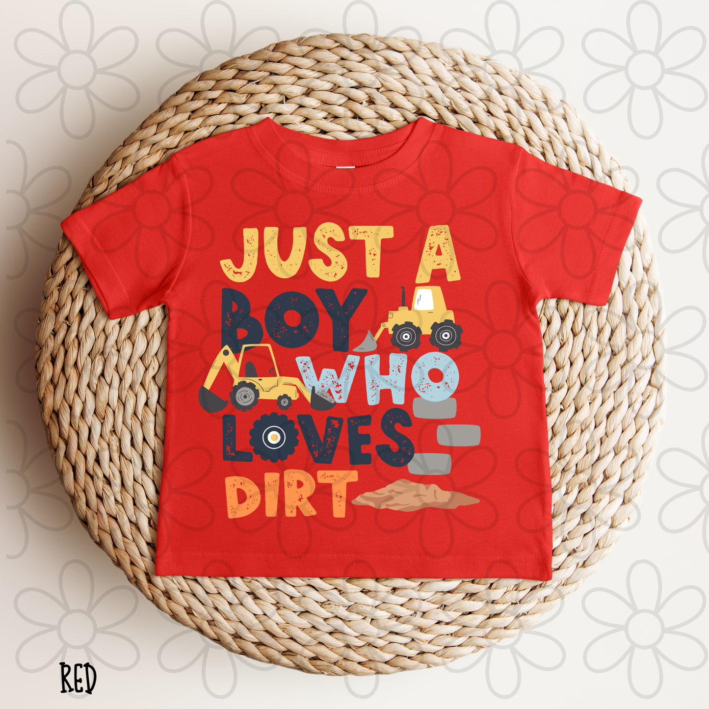 Just A Boy Who Loves Dirt DTF Transfer