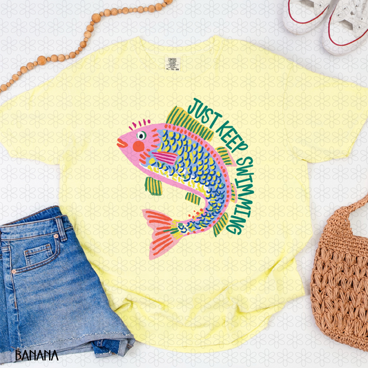 Just Keep Swimming Completed Tee