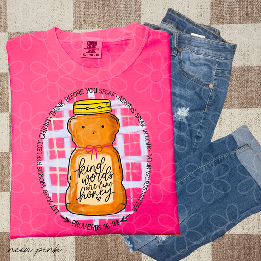 Kind Words Are Like Honey DTF Transfer